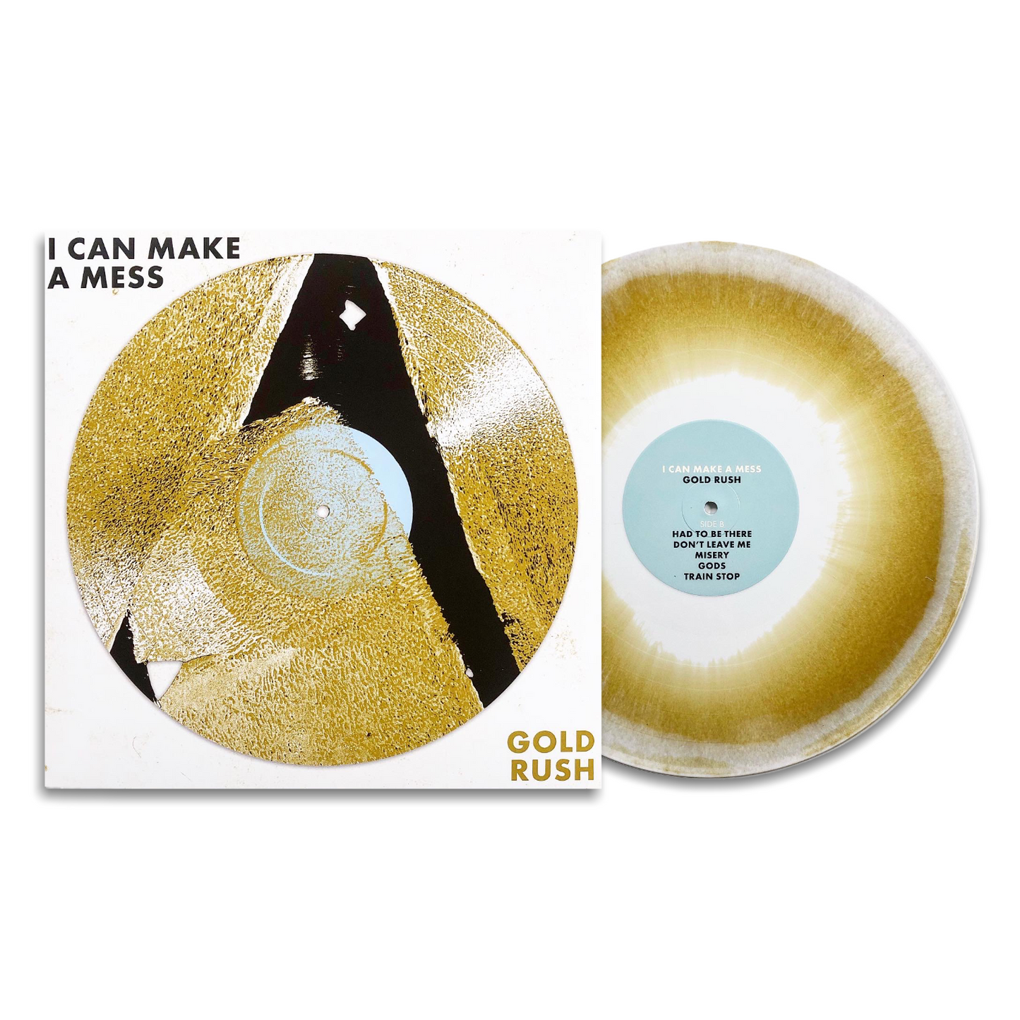 I Can Make A Mess - Gold Rush